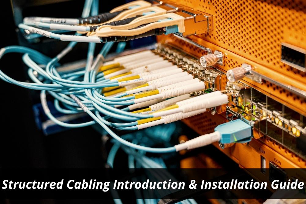 Image presents Structured-Cabling-Introduction-Installation-Guide